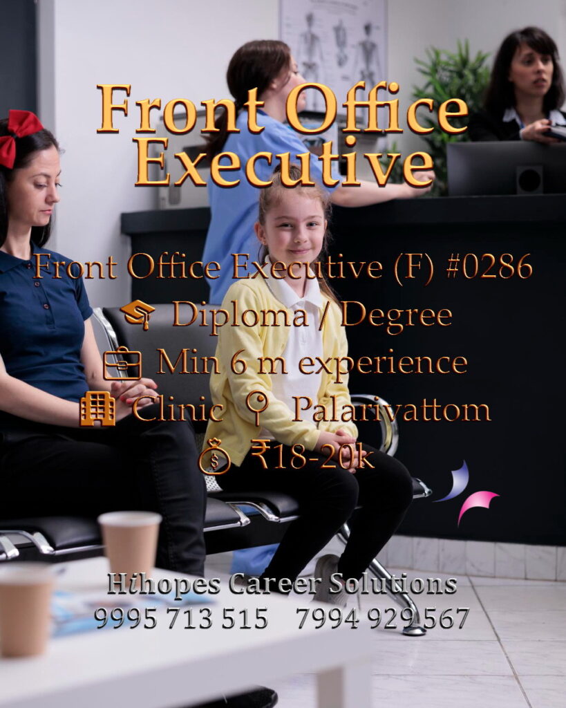 Front Office Executive (F) - Palarivattom | Hihopes Career Solutions