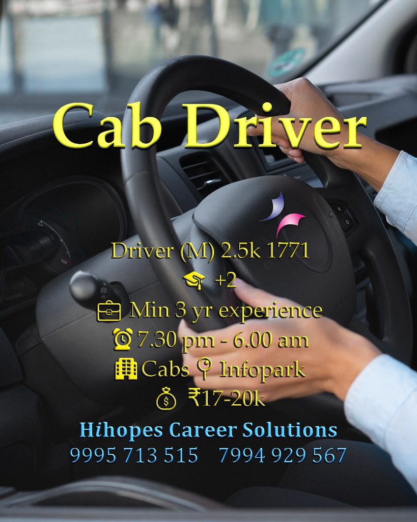 Job vacancy for Male Driver in Infopark Kakkanad Kochi - +2 with minimum 3 years experience, Transport company, Night Shift 7:30 PM - 6:00 AM, Salary ₹17,000 to ₹20,000, Hihopes Career Solutions recruitment