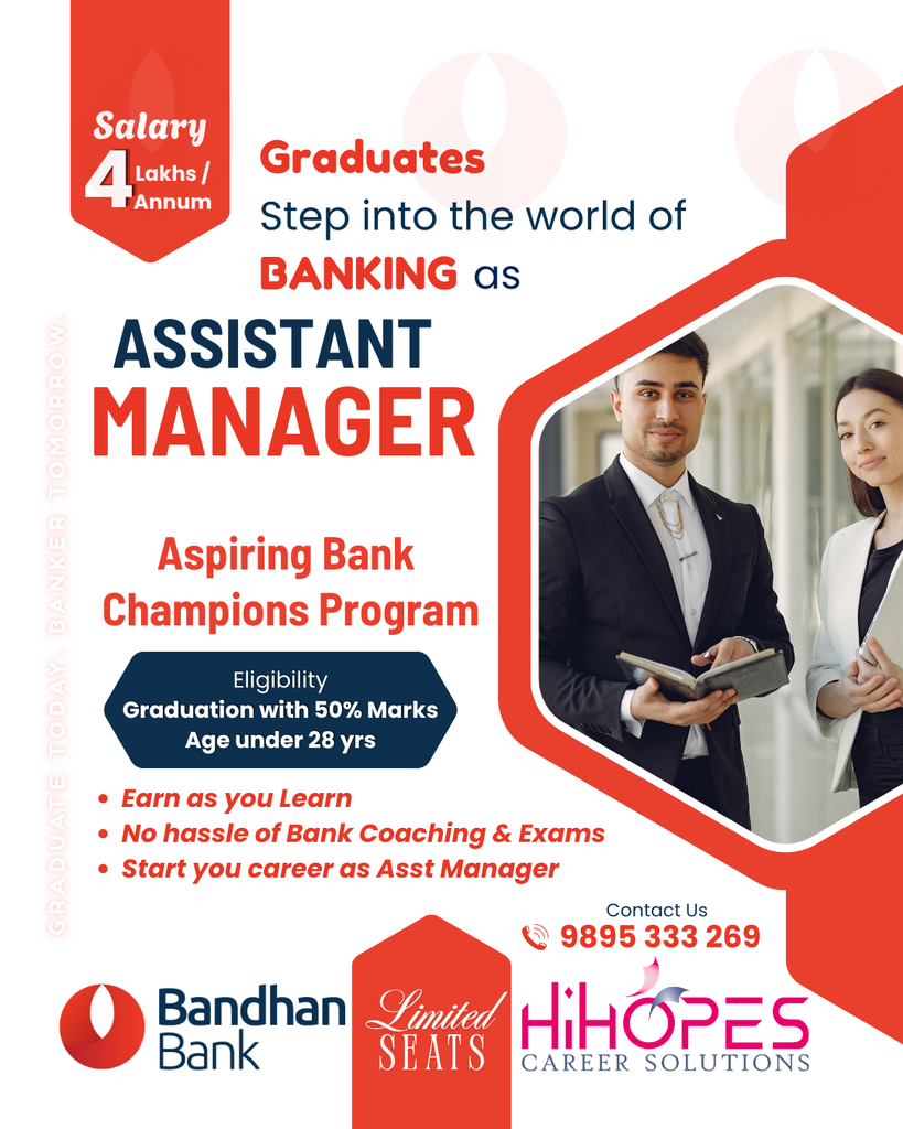 Bandhan Bank Aspiring Bank Champions Programme in association with Manipal Academy of BFSI - Career path to Assistant Manager, Earn while you learn, Stipend during training, Full-time graduates eligible, Age 21-28, Contact Hihopes Career Solutions